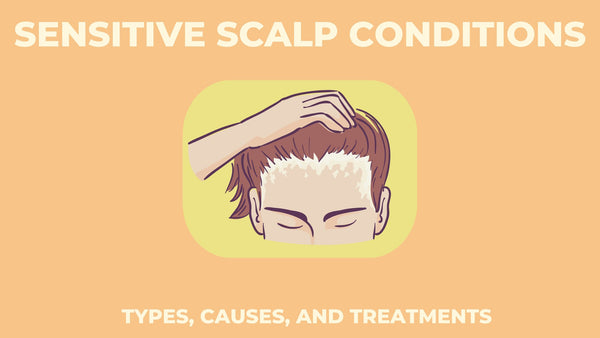 Sensitive Scalp Conditions Types Causes And Treatments Cleure